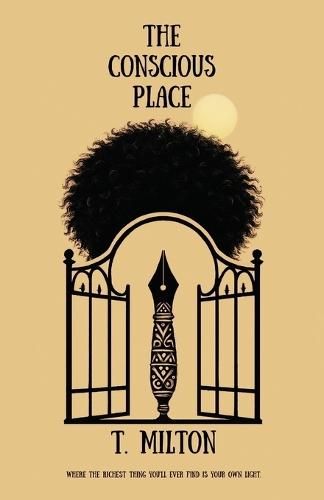 The Conscious Place, Book One