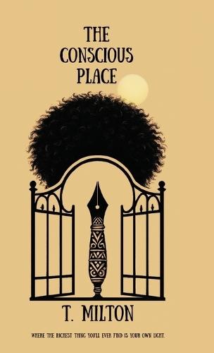 The Conscious Place, Book One