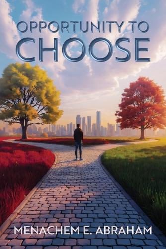 Opportunity to Choose