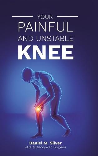 Your Painful and Unstable Knee