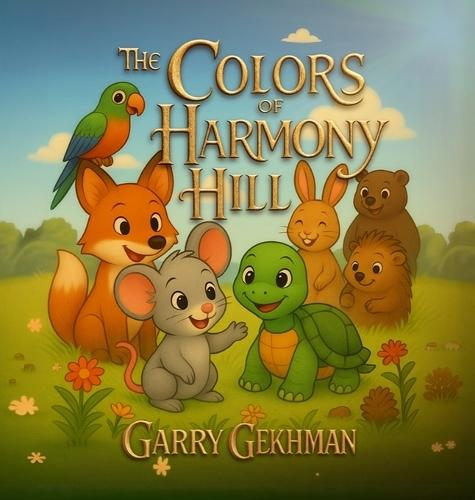 The Colors of Harmony Hill
