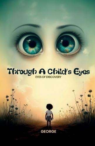 Through A Child's Eyes, Eyes of Discovery