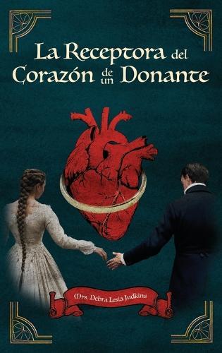 La Receptora Del Corazón De Un Donante