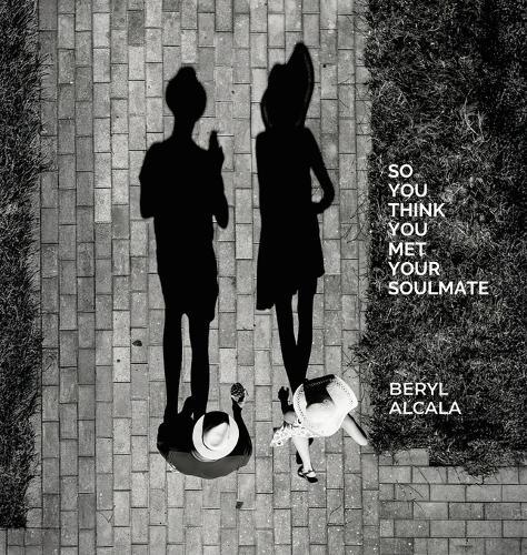 So you think you met your soulmate