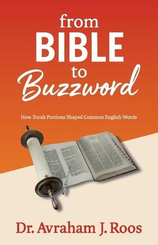 From Bible to Buzzword, How Torah Portions Shaped Common English Words