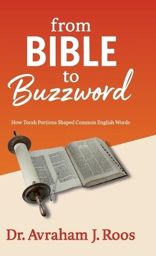 From Bible to Buzzword, How Torah Portions Shaped Common English Words