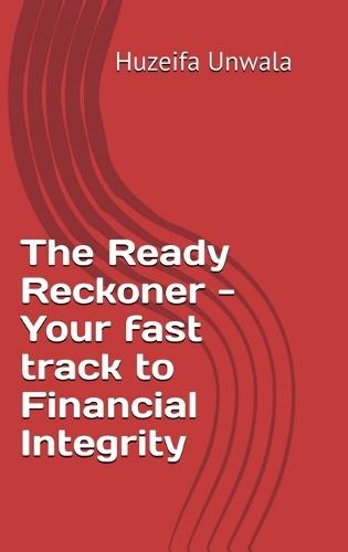The Ready Reckoner - Your fast track to Financial Integrity