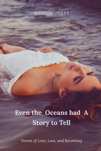 Even the Oceans had A Story to Tell