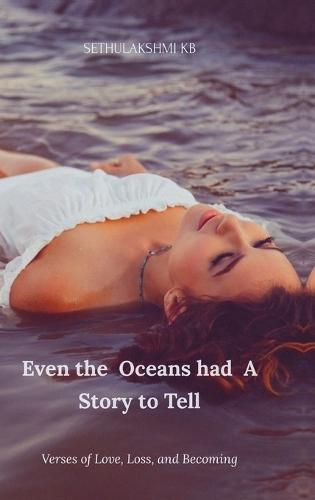 Even the Oceans had A Story to Tell