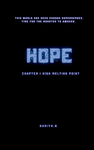 Hope: Chapter 1 High Melting Point