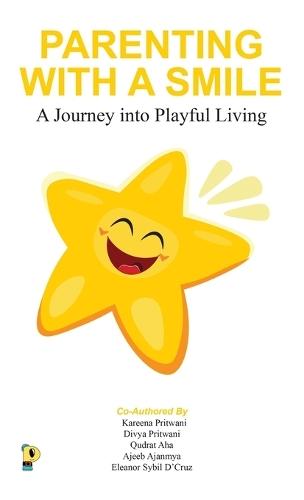 Parenting with a Smile: A Journey into Playful Living