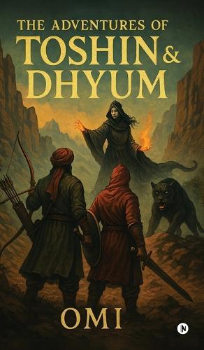 The Adventures of Toshin and Dhyum: The Sorceress of Sarpatta