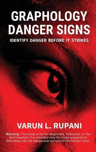 Graphology Danger Signs: Identify Danger Before It Strikes
