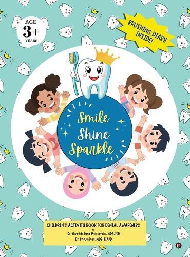 Smile Shine Sparkle: Children's Activity Book for Dental Awareness