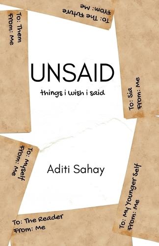 Unsaid: Things I Wish I Said