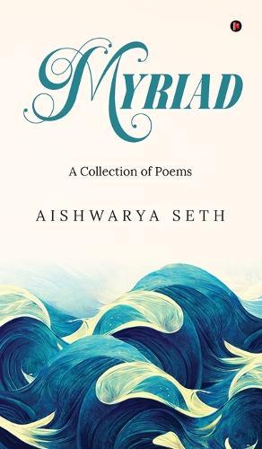 Myriad: A Collection of Poems