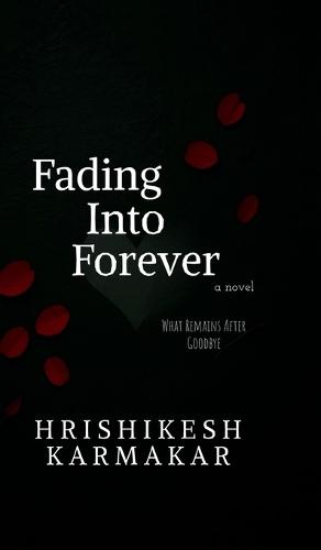Fading into forever: What Remains After Goodbye