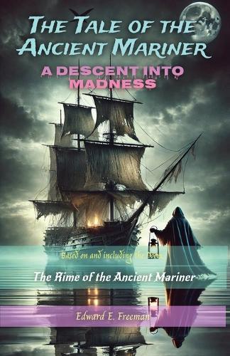 The Tale Of The Ancient Mariner: A Descent into Madness
