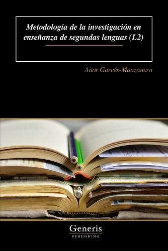 Metodología de la investigación en enseñanza de segundas lenguas (L2)