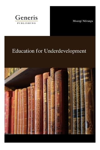Education for Underdevelopment