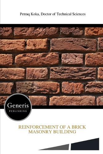 Reinforcement of a Brick Masonry Building