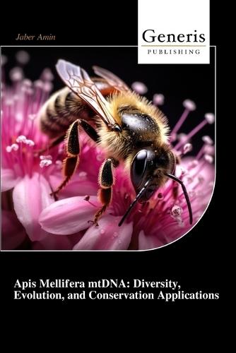 Apis Mellifera mtDNA: Diversity, Evolution, and Conservation Applications