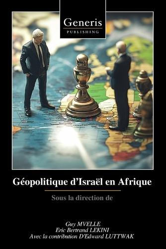 Géopolitique d'Israël en Afrique: Sous la direction de
