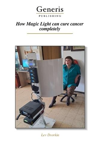 How Magic Light can cure cancer completely