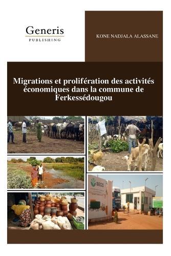 Migrations et prolifération des activités économiques dans la commune de Ferkessédougou