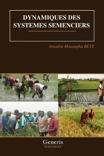 Dynamiques Des Systemes Semenciers