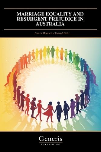 Marriage Equality and Resurgent Prejudice in Australia