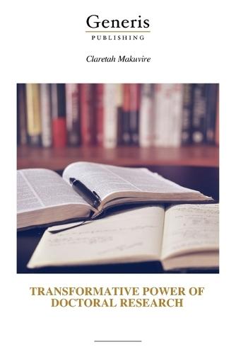 Transformative Power of Doctoral Research