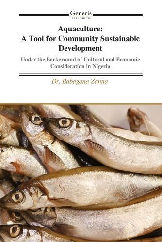 Aquaculture: A Tool for Community Sustainable Development: Under the Background of Cultural and Economic Consideration in Nigeria