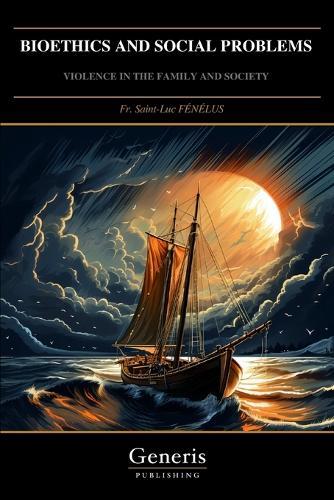 Bioethics and Social Problems: Violence in the Family and Society