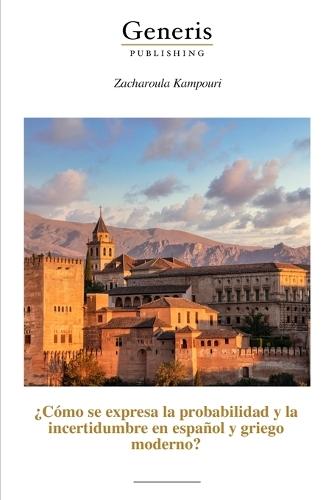 ¿Cómo se expresa la probabilidad y la incertidumbre en español y griego moderno?