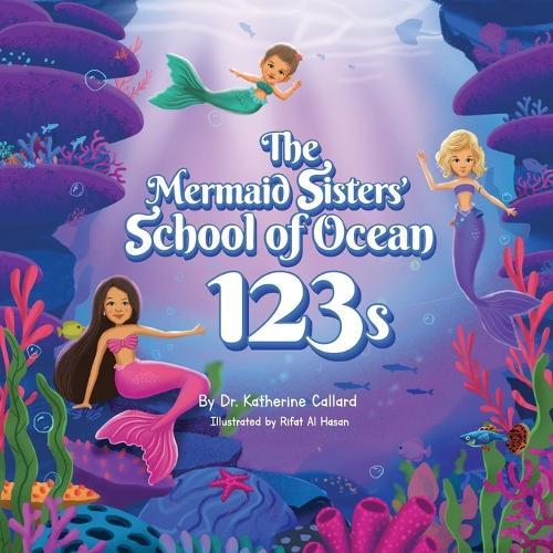 The Mermaid Sisters School of ocean 123s