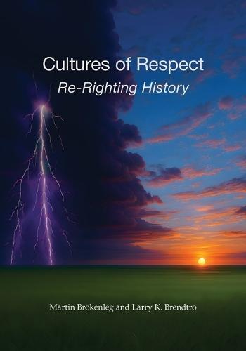 Cultures of Respect: Re-Righting History