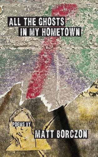 All the Ghosts in My Hometown