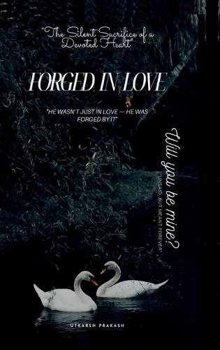 Forged in Love: Will You Be Mine?