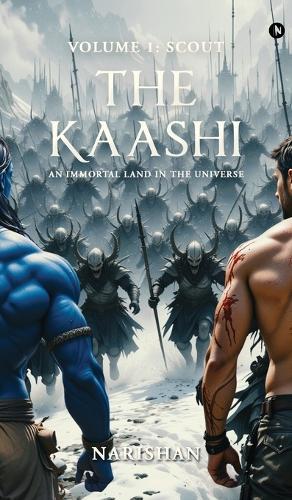 The Kaashi: An Immortal Land In The Universe