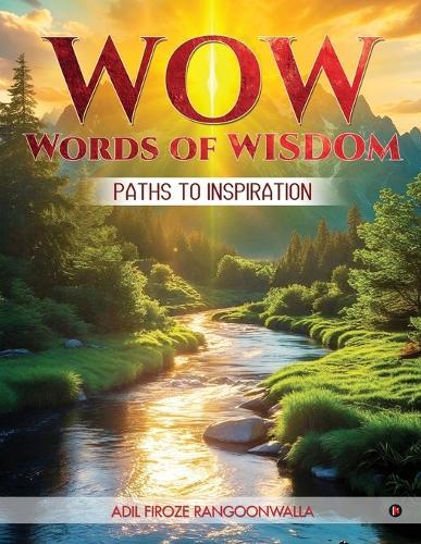Wow Words of Wisdom: Paths To Inspiration