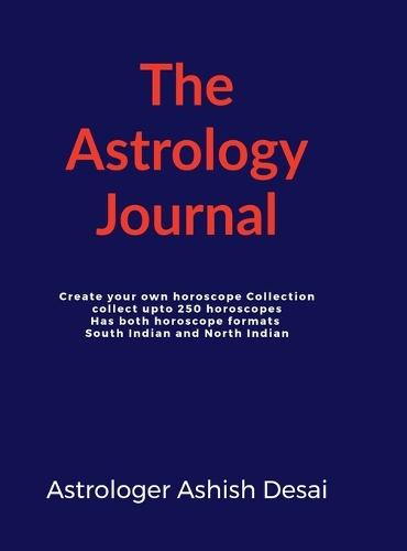 The astrology Journal: Create your own horoscope collection