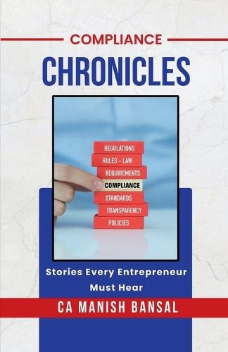 Compliance Chronicles: Stories Every Entrepreneur Must Hear