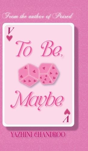 To Be, Maybe