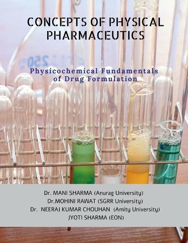 Concepts of Physical Pharmaceutics: Physicochemical Fundamentals of Drug Formulation
