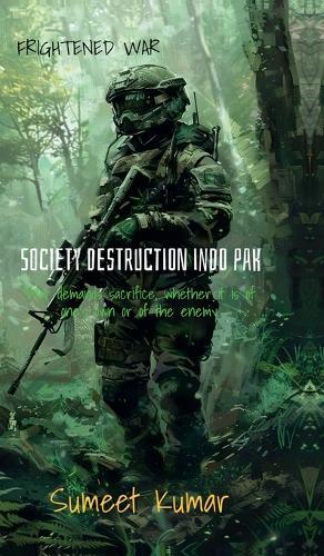 Society Destruction Indo Pak: Frieghtened From Society