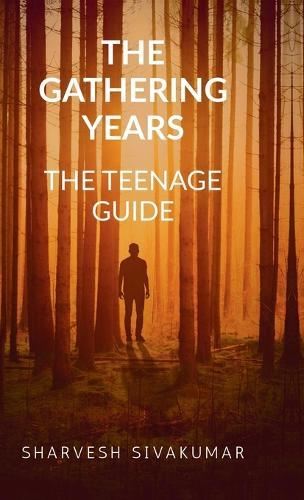 The gathering years: A Teenage guide