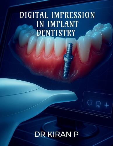 Digital Impression in Implant Dentistry