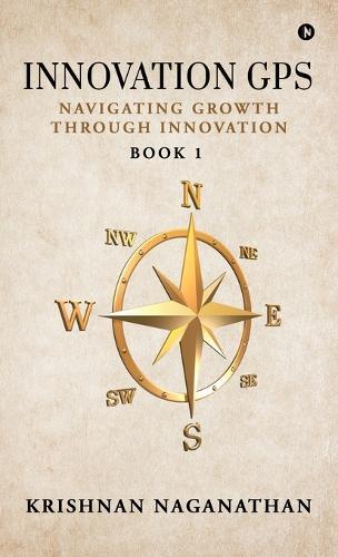 Innovation GPS: Navigating Growth through Innovation