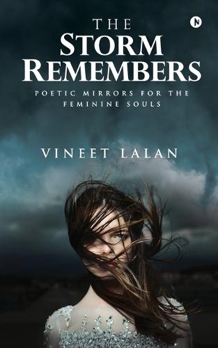 The Storm Remembers: Poetic Mirrors for the Feminine Souls